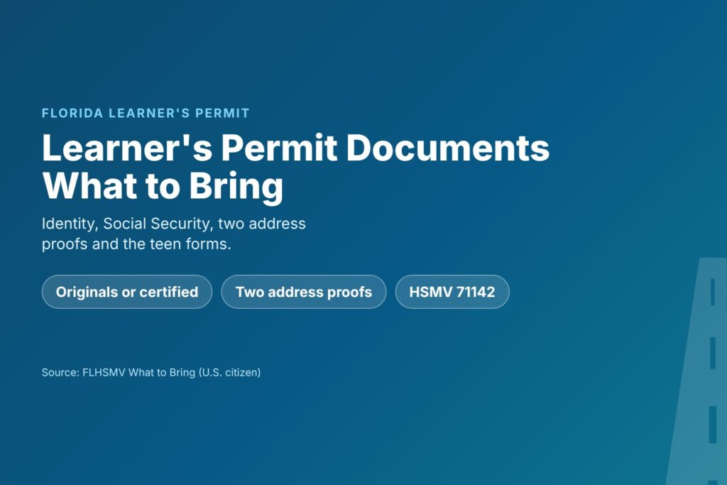Blog Articles 3 Florida learner's permit documents checklist: what to bring to the office